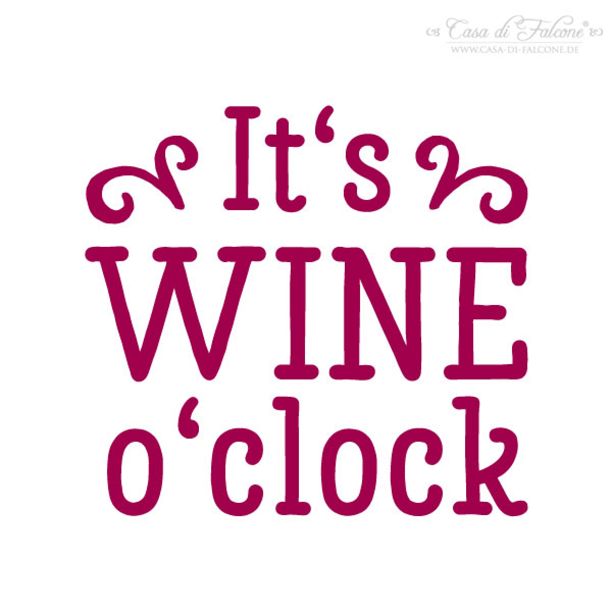Stempel It's wine o'clock | Casa di Falcone